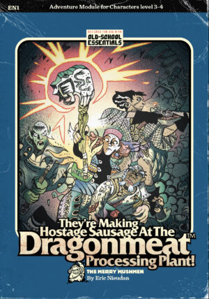 They’re Making Hostage Sausage at the Dragonmeat™ Processing Plant!